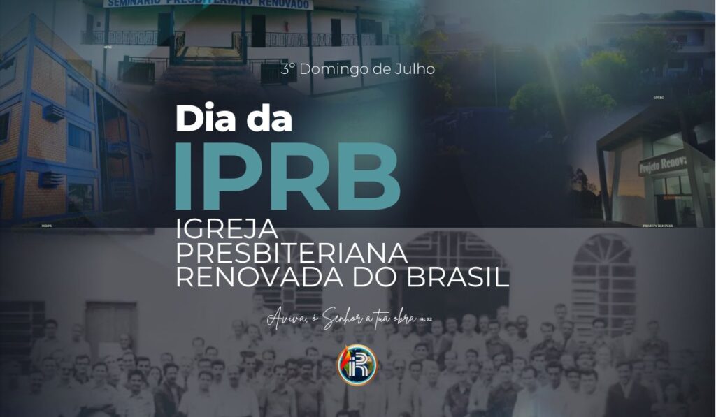 Dia da Igreja Presbiteriana Renovada do Brasil